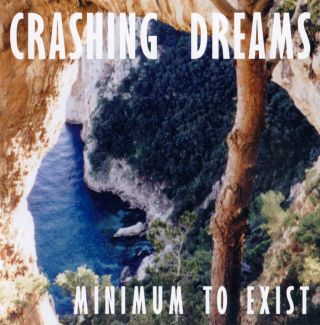 Crashing Dreams - Minimum To Exist / Frontcover