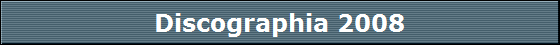 Discographia 2008